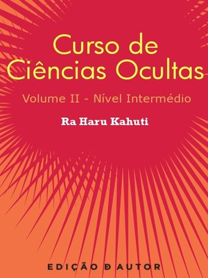 cover image of Curso de Ciências Ocultas Volume II--Revisão de 2012